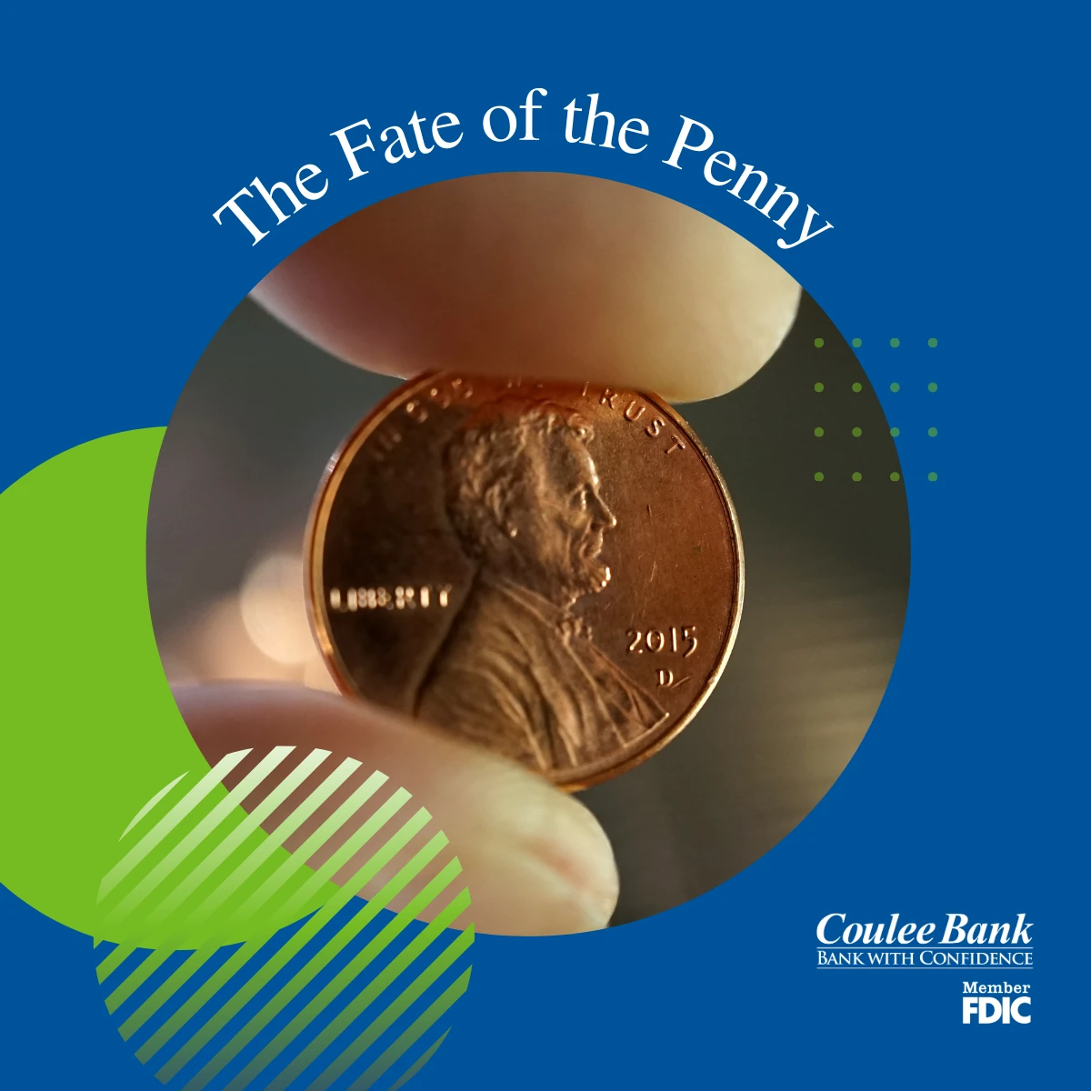 Penny in between two fingers with tagline, The Fate of the Penny.